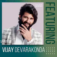 Featuring Vijay Devarakonda