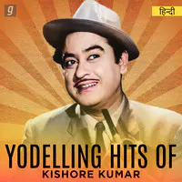 Yodelling Hits of Kishore Kumar