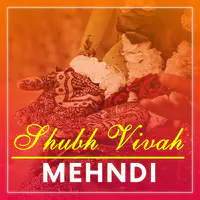 Shubh Vivah - Mehndi