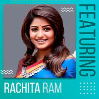 Featuring Rachita Ram