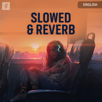 Slowed & Reverb Music Playlist: Best Slowed & Reverb MP3 Songs on Gaana.com