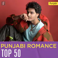 Punjabi Romance Top 50