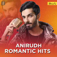 Anirudh Romantic Hits - Telugu