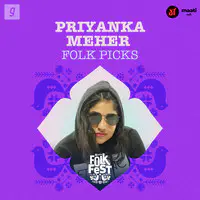 Priyanka Meher's Folk Picks