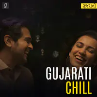 Gujarati Chill