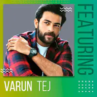 Featuring Varun Tej