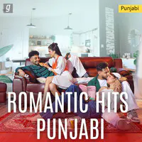 Romantic Hits - Punjabi