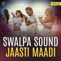 Swalpa Sound Jaasti Maadi