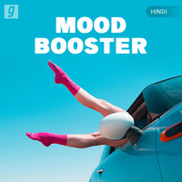 Mood Booster Music Playlist Best Mood Booster Mp Songs On Gaana Com