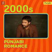 2000s: Punjabi Romance