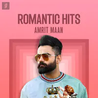 Amrit Maan - Romantic Hits