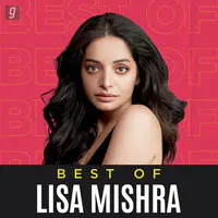 Best of Lisa Mishra