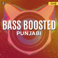 Bass Boosted - Punjabi