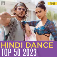 Hindi Dance Top 50 - 2023