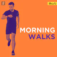 Morning Walks - Telugu