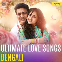 Ultimate Love Songs Bengali