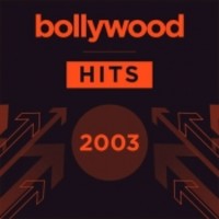 Bollywood Hits 2003