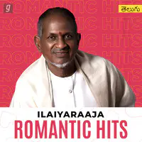 Ilaiyaraaja Romantic Hits - Telugu