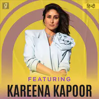 Featuring Kareena Kapoor