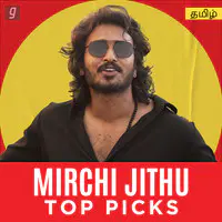 Mirchi Jithu Top Picks