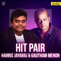 Hit Pair : Harris Jayaraj & Gautham Menon