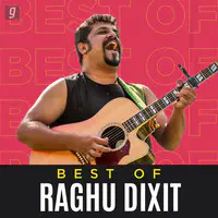 Best Of Raghu Dixit