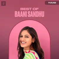 Best of Baani Sadhu