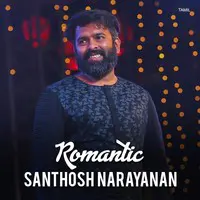 Romantic Santhosh Narayanan