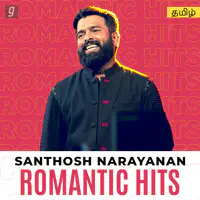 Santhosh Narayanan Romantic Hits