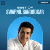 Best of Swapnil Bandodkar