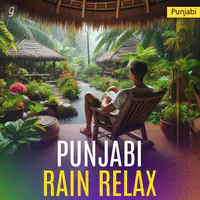 Punjabi Rain Relax