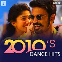 2010s Dance Hits : Tamil