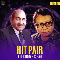 Hit Pair - R D Burman & Rafi