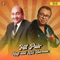 Hit Pair - R D Burman & Rafi