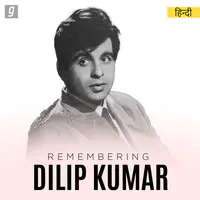 Best of Dilip Kumar