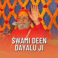 Swami Deen Dayalu Ji