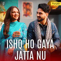 Ishq Ho Gaya Jatta Nu