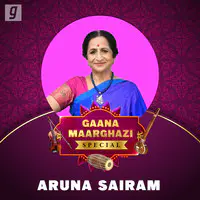 Gaana Maargazhi Special - Aruna Sairam