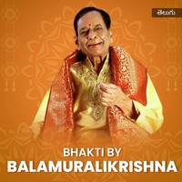 Bhakti by Balamuralikrishna Music Playlist: Best Bhakti by ...