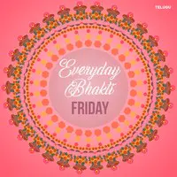 Everyday Bhakti FRIDAY