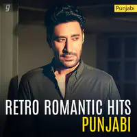 Retro Romantic Hits: Punjabi