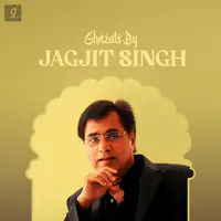 Ghazals By Jagjit Singh