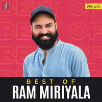 Best Of Ram Miriyala