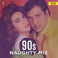 90s Naughty Mix