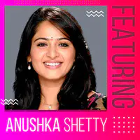 Featuring Anushka Shetty
