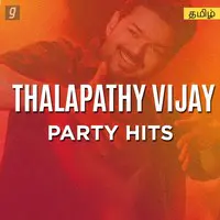 Thalapathy Vijay Party Hits