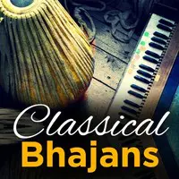 Classical Bhajans