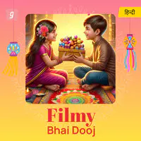 Filmy Bhai Dooj