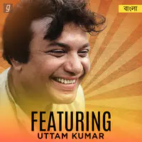 Featuring Uttam Kumar