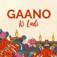 Gaano Ki Ladi